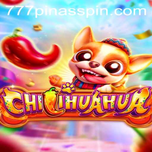 Discover the Exciting World of CHILIHUAHUA: A New Gaming Experience with 777PINAS