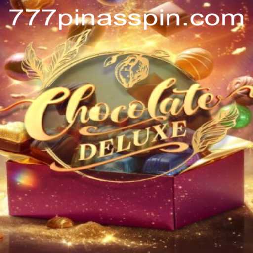Exploring the Sweet World of ChocolateDeluxe with 777PINAS