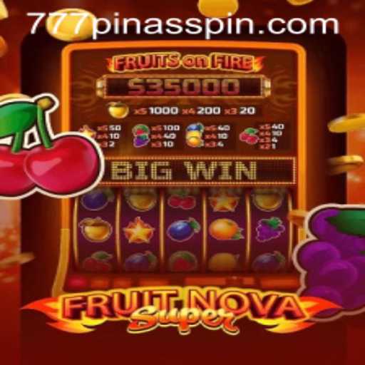 FruitNovaSuper: A Thrilling Adventure in the World of 777PINAS