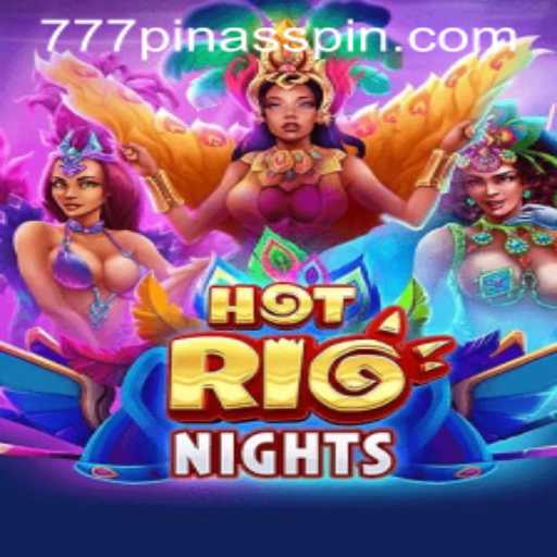 HotRioNights: A Thrilling Adventure in the World of 777PINAS