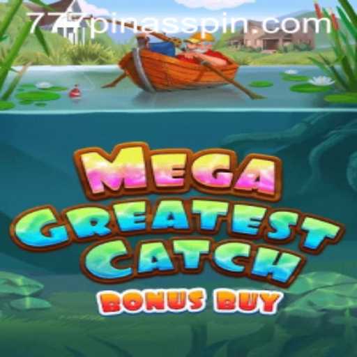MegaGreatestCatchBonusBuy: An Exciting Dive into Modern Slot Gaming
