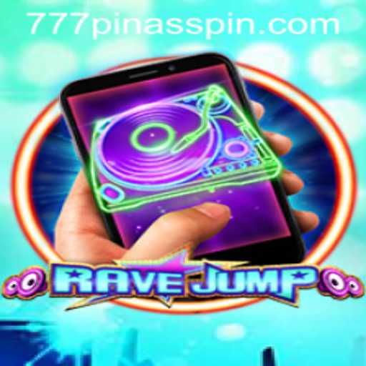 RaveJumpmobile: An Exciting Game Revolution with 777PINAS